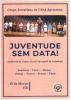 Juventude sem data! - Grupo Tertuliano do CSPA