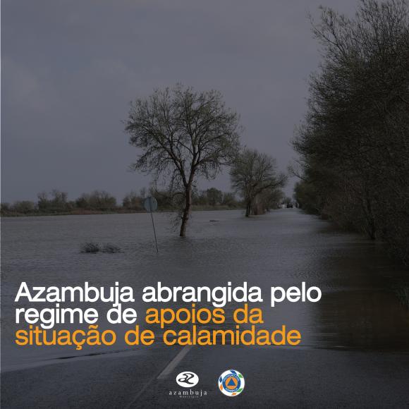 Azambuja abrangida pelo regime de apoios da situa&ccedil;&atilde;o de calamidade 