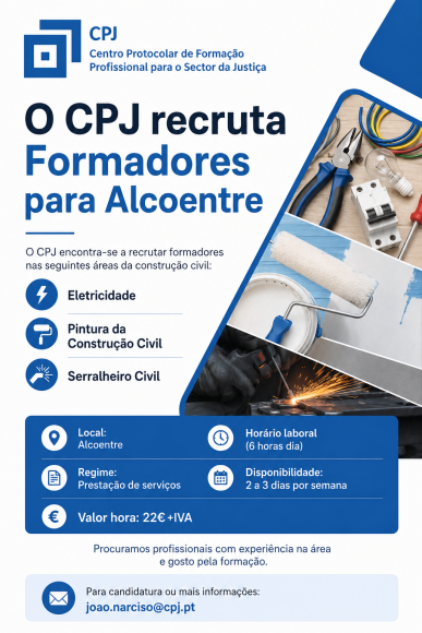 Ofertas de emprego do CPJ - Centro Protocolar de Forma&ccedil;&atilde;o Profissional para o Sector da Justi&ccedil;a, em Alcoentre 