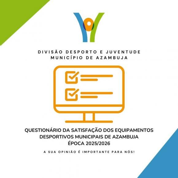 Question&aacute;rio Online - Satisfa&ccedil;&atilde;o dos equipamentos desportivos municipais de Azambuja 