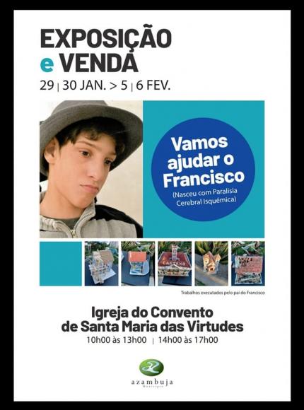 Exposição e venda - Vamos ajudar o pequeno Francisco 