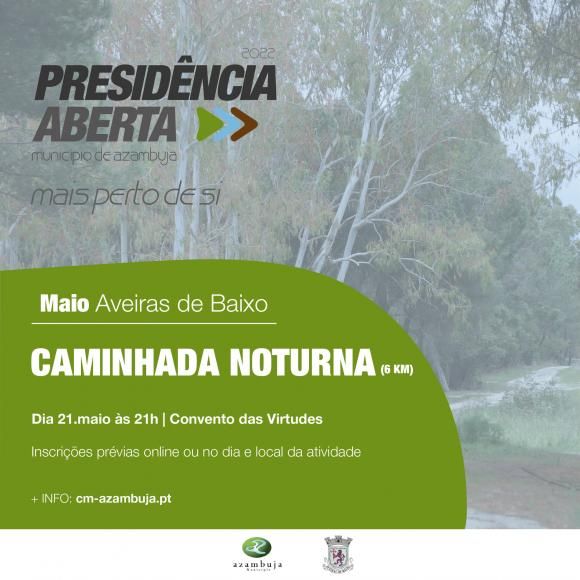 Presidência Aberta - Caminhada Noturna 